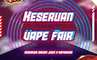 VAPE FAIR 2022 IDJ X VAPORKING JCC SENAYAN